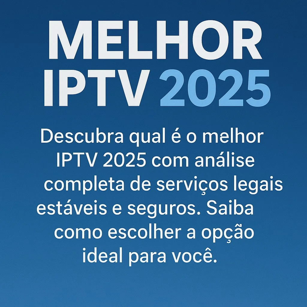 Melhor IPTV 2025