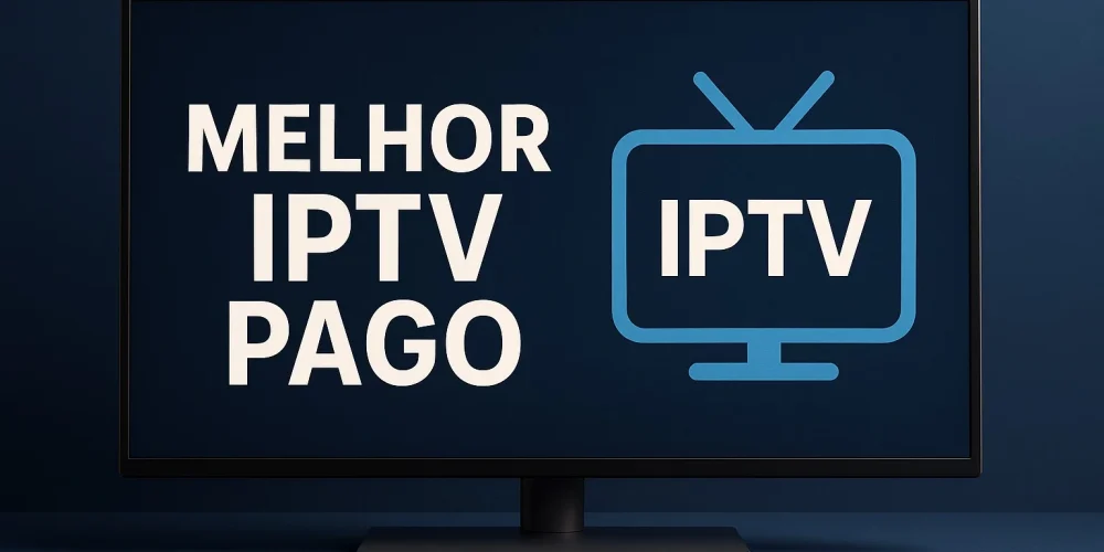 Melhor IPTV Pago